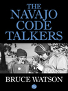 The Navajo Code Talkers (eBook)